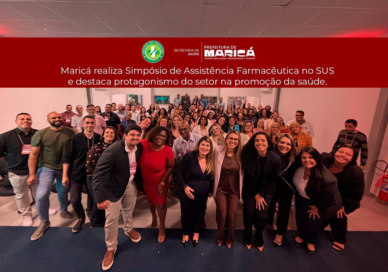 Maricá realiza Simpósio de Assistência Farmacêutica no SUS e destaca protagonismo do setor na promoção da saúde
